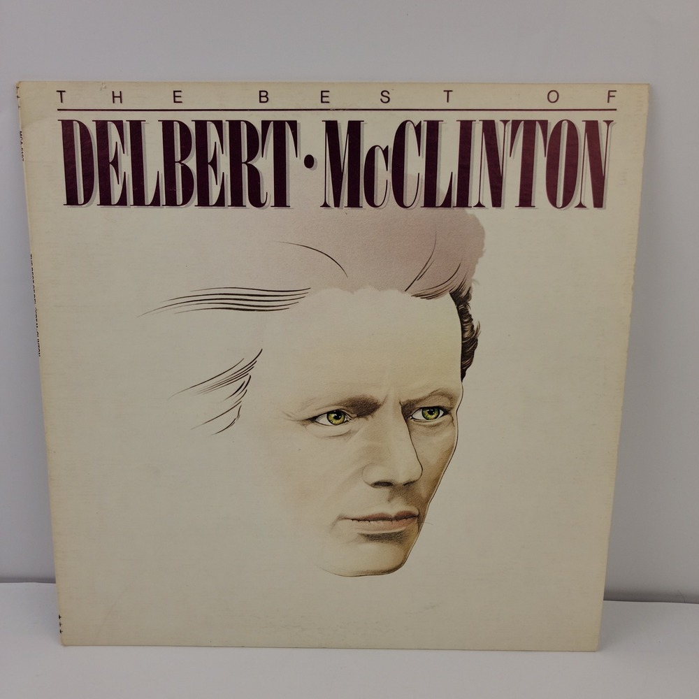 The Best of Delbert McClinton Vinyl LP MCA-5197 1981 Compilation Blues Rock